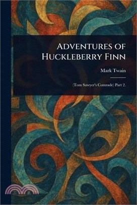 Adventures of Huckleberry Finn